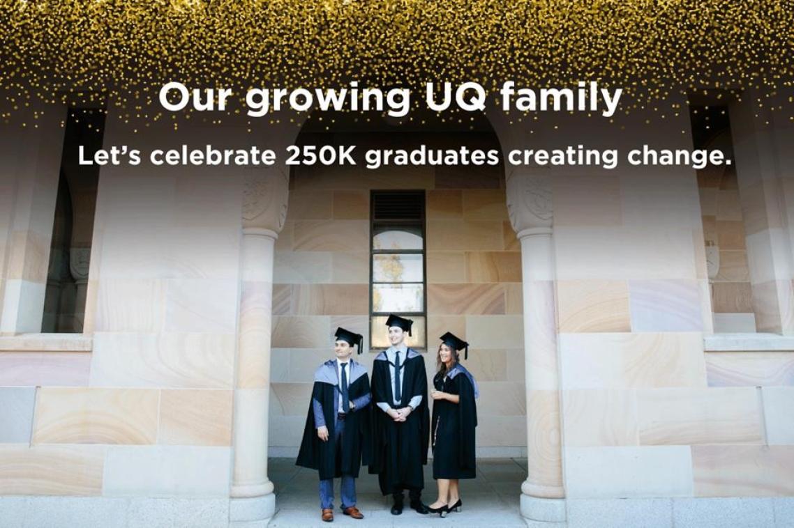 After more than a century of graduations, Queensland’s largest university is celebrating a major milestone this December: 250,000 graduates.